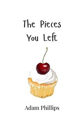 The Pieces You Left - Adam Phillips - 9789908003214