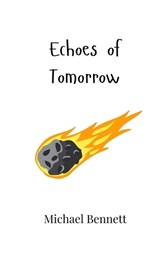 Echoes of Tomorrow - Michael Bennett - 9789908004570