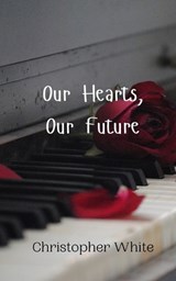 Our Hearts, Our Future - Christopher White - 9789908005317