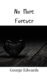 No More Forever - George Edwards - 9789908005508