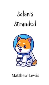 Solaris Stranded - Matthew Lewis - 9789908008363