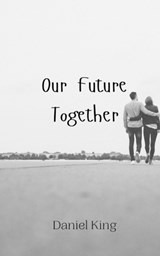 Our Future Together - Daniel King - 9789908008592