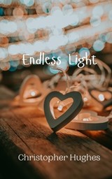 Endless Light - Christopher Hughes - 9789908008639