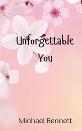 Unforgettable You - Michael Bennett - 9789908010588