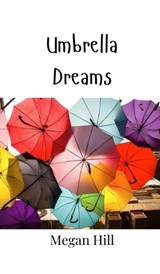 Umbrella Dreams - Megan Hill - 9789908015682