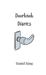 Doorknob Diaries - Daniel King - 9789908015750