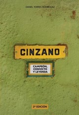 Cinzano. Campeón, convicto y leyenda. - Daniel Torres Rodriguez - 9789915410227