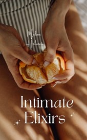 Intimate Elixirs