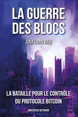 La guerre des blocs - Jonathan Bier - 9789916749142