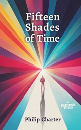 Fifteen Shades of Time - Philip Charter - 9789916749388
