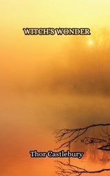 Witch's Wonder - Thor Castlebury - 9789916850541