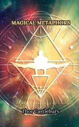 Magical Metaphors - Thor Castlebury - 9789916851449