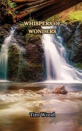 Whispers of Wonders - Tim Wood - 9789916851623