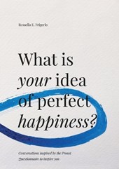 What is Your Idea of Perfect Happiness?