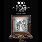 100 Years of Photography in Malta - Charles Paul Azzopardi - 9789918250899