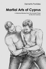 Martial Arts of Cyprus - Demetris Pavlides - 9789925750740