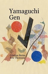 Yamaguchi Gen - Cristina Berna ; Eric Thomsen - 9789925815555