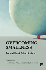 Overcoming Smallness - Rory Miller ; Fahad Al Marri - 9789927155987