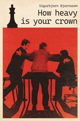 How Heavy is your Crown - Sigurbjorn Bjornsson - 9789935350305