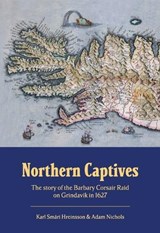 Northern Captives - Karl Smári Hreinsson ; Adam Nichols - 9789935922328
