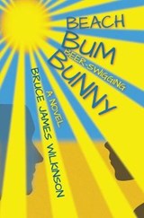Beach Bum Beer-Swigging Bunny - WILKINSON,  Bruce James - 9789942384805