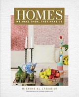 Homes: We Make Them, They Make Us - Nisrine El Lababidi - 9789948345367