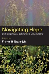 Navigating Hope - Francis B. Nyamnjoh - 9789956004041