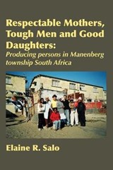 Respectable Mothers, Tough Men and Good Daughters - SALO,  Elaine R. - 9789956550265