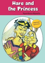 Hare and the Princess - MPESHA,  Nyambura - 9789966470263
