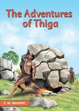 The Adventures of Thiga - C M Mureithi - 9789966470751