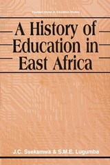 A History of Education in East Africa - J. C. Ssekamwa ; Morris T. Ama - 9789970022410