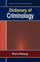 Dictionary of Criminology - MUSHANGA,  Mwene - 9789970027200