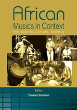 African Musics in Context. Institutions, Culture, Identity - Thomas Solomon - 9789970252459