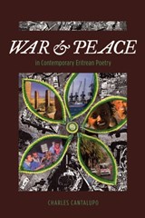 War and Peace in Contemporary Eritrean Poetry - Charles Cantalupo - 9789987080533