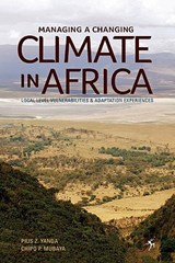 Managing a Changing Climate in Africa - Pius Z. Yanda ; Chipo P. Mubaya - 9789987080892