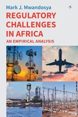 Regulatory Challenges in Africa - Mark J. Mwandosya - 9789987084371