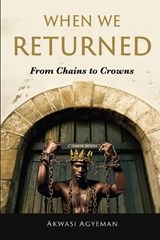 When We Returned - Akwasi Agyeman - 9789988940126