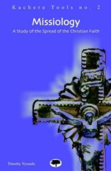 Missiology - Timothy Kabulunga Nyasulu - 9789990876079
