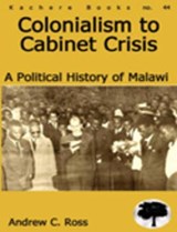 Colonialism to Cabinet Crisis -  - 9789990887754