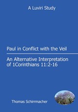Paul in Conflict with the Veil - Paul Schirrmacher - 9789996066900