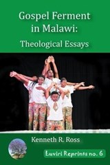 Gospel Ferment in Malawi - Kenneth R. Ross - 9789996098260
