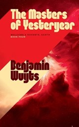 The Masters of Yesteryear - Benjamin Wuyts - 9789998782976