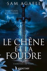 Le Chêne et la Foudre : l'héritage du temps - Sam Agaeli - 9791025761717