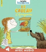 Le cadeau d'Amazonie - Anne Schmauch - 9791029315756