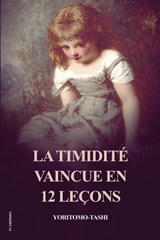 La Timidité vaincue en 12 leçons - Yoritomo-Tashi - 9791029919220