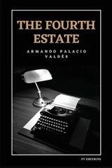 The Fourth Estate - Armando Palacio Valdés - 9791029919718