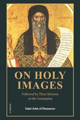 On Holy Images - Saint John Of Damascus - 9791029919985