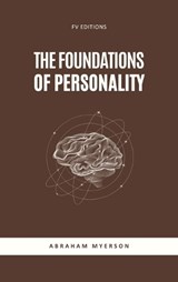 The Foundations of Personality - Abraham Myerson - 9791029920479