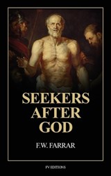 Seekers after God - F W Farrar - 9791029920592