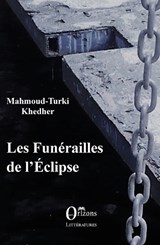 Les funérailles de l'Éclipse - Mahmoud Turki Khedher - 9791030901221